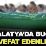 Malatya'da Bugün Kimler Vefat Etti? 27 Temmuz Cenaze Listesi Yayımlandı