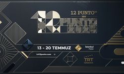 "12 Punto 2025" 13-20 Temmuz'da yapılacak