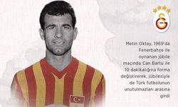 Taçsız Kral lakaplı Galatasaray'ın efsane oyuncusu Metin Oktay kimdir?