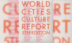 Dünya Şehirleri Kültür Raporu! Yaşamları ve Mekânları Dönüştüren Altın İplik