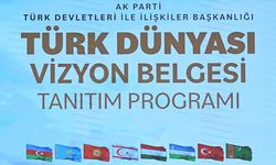 AK Parti'nin hazırladığı Türk Dünyası Vizyon Belgesi'nde hedefler belirlendi