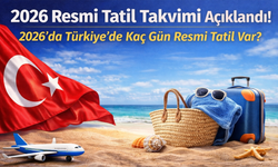 2026 Resmi Tatil Takvimi Açıklandı!