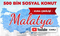 Malatya Sosyal Konut Kurası Başladı! Canlı İzle
