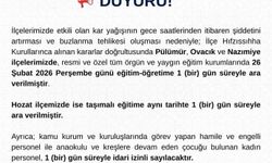 Valilikten Son Dakika Kararı: Eğitime 1 Gün Ara