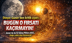 Dinçer Güner’den kritik uyarı: Bugün o fırsatı kaçırmayın!