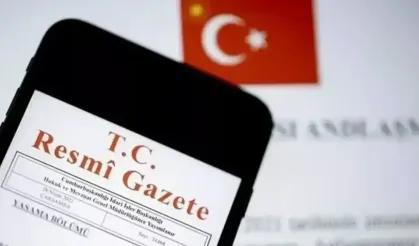 Resmi Gazete Kararları Belli Oldu! Bugün Resmi Gazete'de Neler Var?