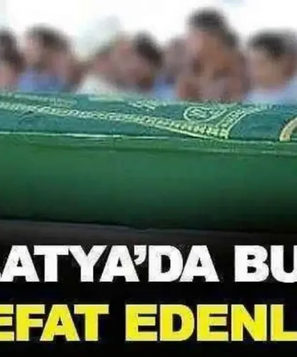 Malatya'da Bugün Vefat Edenler