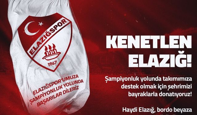 Elazığspor’dan bayrak kampanyasına davet