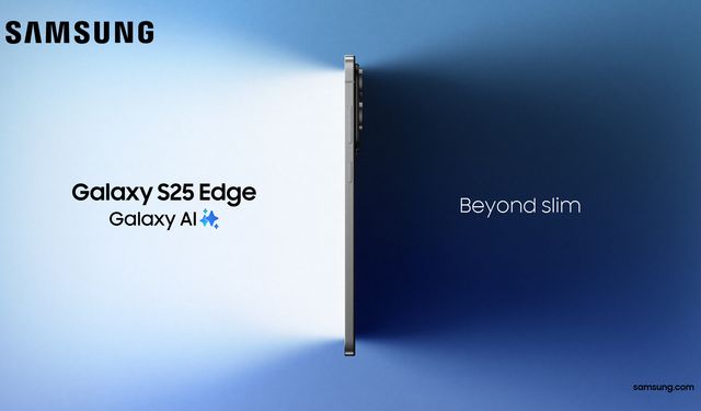 Samsung Galaxy S25 Edge: Şıklık ve Performansın Zirveye Çıkışı!