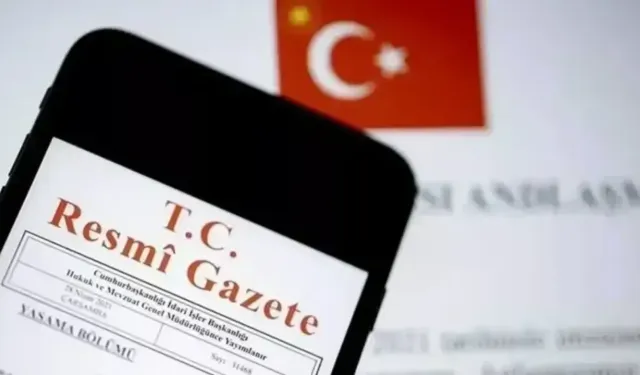Resmi Gazete Kararları Belli Oldu! Bugün Resmi Gazete'de Neler Var?