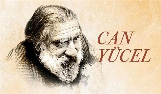 Türk edebiyatının kendine özgü şairi: Can Yücel