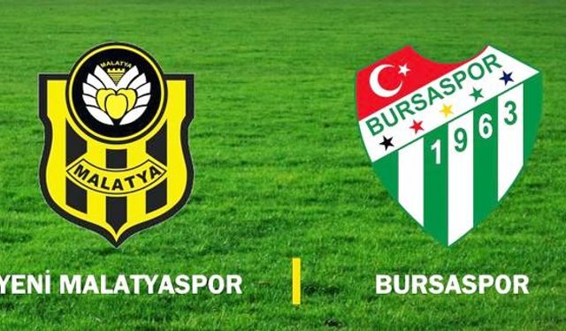 Yeni Malatyaspor-Bursaspor maçı canlı yayınlanacak mı?