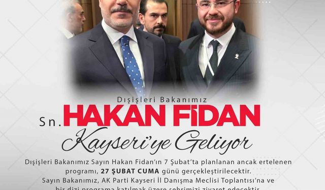 Ertelenmişti, Yeni Tarih Açıklandı: Hakan Fidan 27 Şubat’ta Kayseri’de