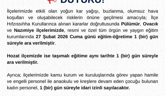 Tunceli'nin 3 ilçesinde eğitime bir gün ara