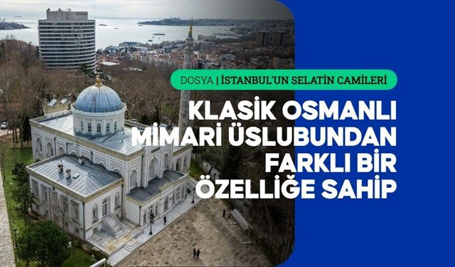 2. Abdülhamid'in el izlerini taşıyan Yıldız Hamidiye Camisi