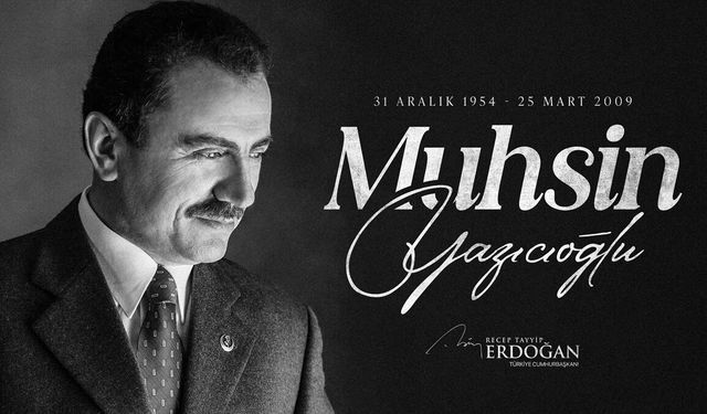 Cumhurbaşkanı Erdoğan'dan Muhsin Yazıcıoğlu'nu anma mesajı
