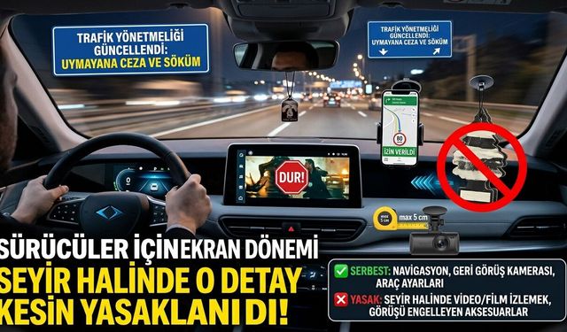 Sürücüler İçin Ekran Dönemi Tamamen Değişiyor! Seyir Halinde O Detay Kesin Yasaklandı...