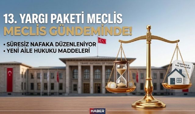 13. Yargı Paketiyle Nafakada Ezber Bozuluyor! Yeni Sistem Böyle Olacak
