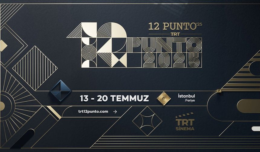 "12 Punto 2025" 13-20 Temmuz'da yapılacak