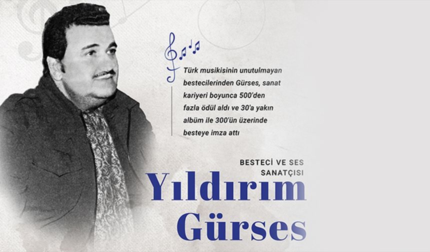 Yıldırım Gürses: Besteleriyle Ölümsüzleşen Bir Müzik Dehası