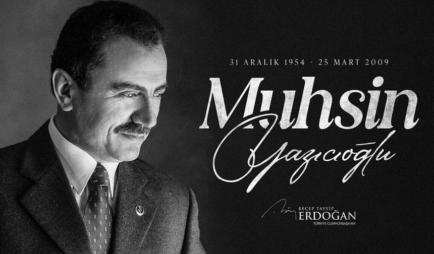 Cumhurbaşkanı Erdoğan'dan Muhsin Yazıcıoğlu'nu anma mesajı