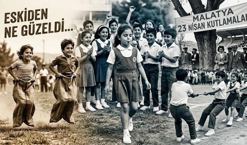 O Günlerde Malatya Bir Başkaydı: Eski 23 Nisan Bayramlarını Hatırlayanların Gözü Yaşlı!