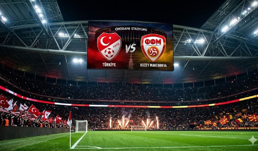 Türkiye-Kuzey Makedonya Maçı Hangi Kanal, Saat Kaçta ve Muhtemel 11'ler