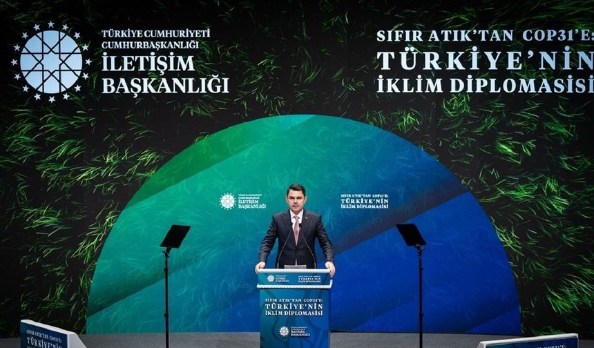 Bakan Kurum’dan COP31 Mesajı: “Şimdi Uygulama Zamanı”