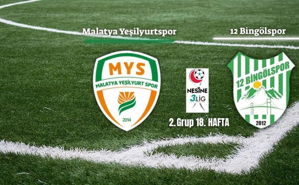Malatya Yeşilyurtspor-12 Bingölspor Maçı Ne Zaman, Saat Kaçta Nerede Oynanacak?