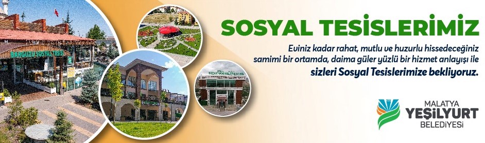 MALATYA YEŞİLYURT BELEDİYESİ SOSYAL TESİS REKLAM
